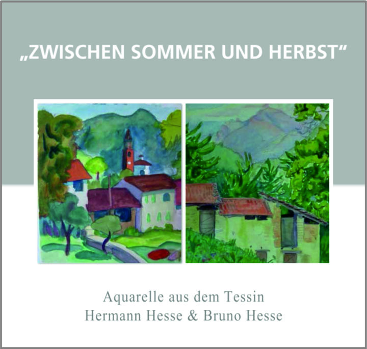 Herbst Von Hermann Hesse Zwischen Sommer und Herbst – Aquarelle aus dem Tessin Hermann Hesse